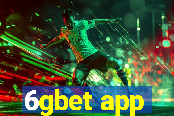 6gbet app